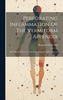 Perforating Inflammation Of The Vermiform Appendix