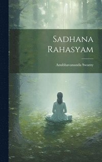 bokomslag Sadhana Rahasyam