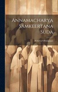 bokomslag Annamacharya Samkeertana Suda