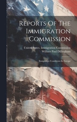 bokomslag Reports Of The Immigration Commission