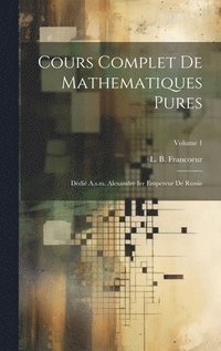 bokomslag Cours Complet De Mathematiques Pures