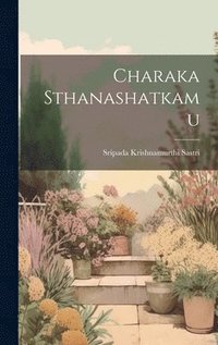 bokomslag Charaka Sthanashatkamu