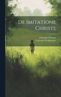 bokomslag De Imitatione Christi;