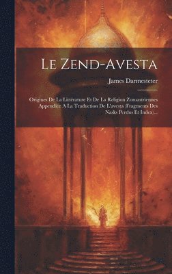 James Darmesteter - Zend-avesta, Inbunden