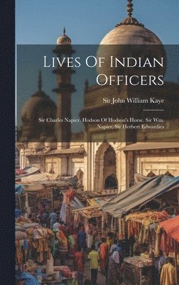 Lives Of Indian Officers 1