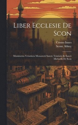 bokomslag Liber Ecclesie De Scon