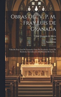 bokomslag Obras Del V. P. M. Fray Luis De Granada