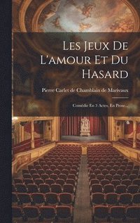 bokomslag Les Jeux De L'amour Et Du Hasard