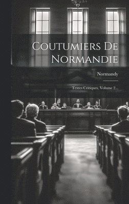 bokomslag Coutumiers De Normandie