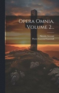 bokomslag Opera Omnia, Volume 2...