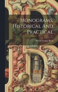 bokomslag Monograms, Historical And Practical