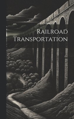 Railroad Transportation 1