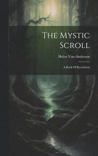 bokomslag The Mystic Scroll