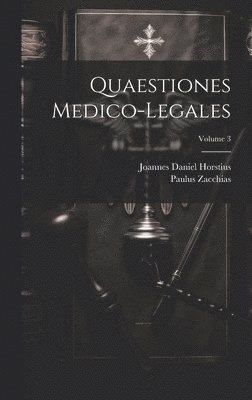 Quaestiones Medico-legales; Volume 3 1