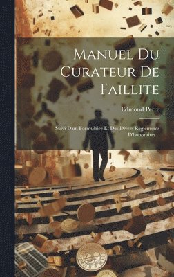 bokomslag Manuel Du Curateur De Faillite