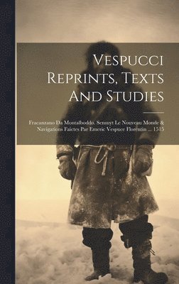 bokomslag Vespucci Reprints, Texts And Studies