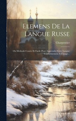 bokomslag Elemens De La Langue Russe