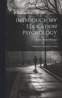 bokomslag Introductory Education Psychology
