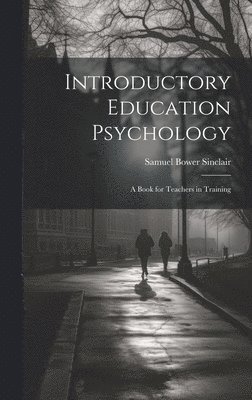 Introductory Education Psychology 1