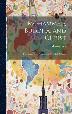 Mohammed, Buddha, and Christ 1