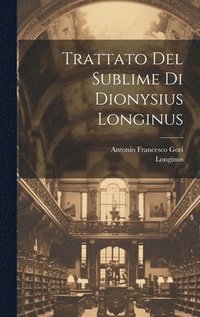 bokomslag Trattato Del Sublime Di Dionysius Longinus