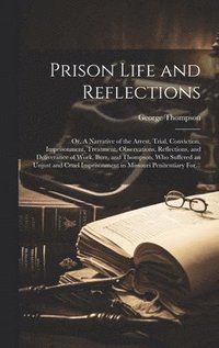 bokomslag Prison Life and Reflections