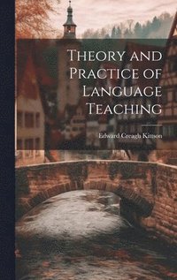 bokomslag Theory and Practice of Language Teaching
