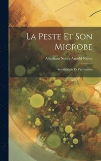bokomslag La Peste et Son Microbe