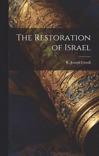 bokomslag The Restoration of Israel