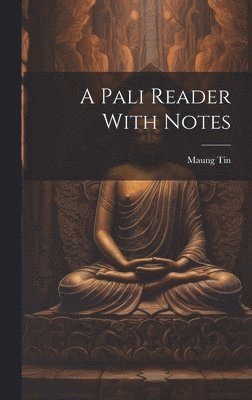 Pali Reader With Notes