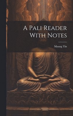 A Pali Reader With Notes 1