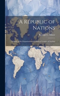 Raleigh C Minor - Republic of Nations, Inbunden