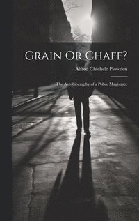 bokomslag Grain Or Chaff?