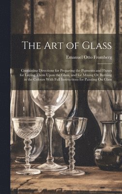 Emanuel Otto Fromberg - Art of Glass, Inbunden