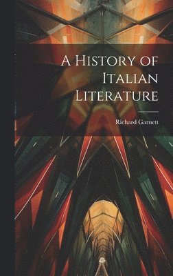 A History of Italian Literature 1