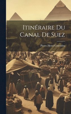 bokomslag Itinraire Du Canal De Suez