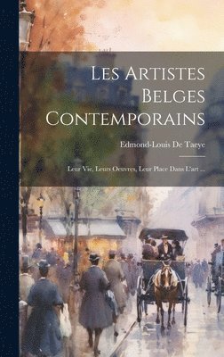 bokomslag Les Artistes Belges Contemporains