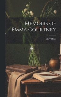 bokomslag Memoirs of Emma Courtney