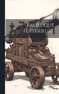 bokomslag Balistique Exterieure
