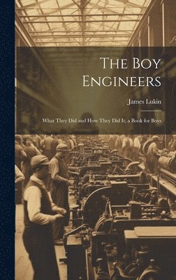 bokomslag The Boy Engineers