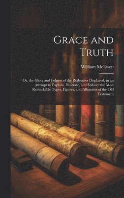 Grace and Truth