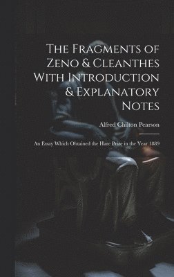 bokomslag The Fragments of Zeno & Cleanthes With Introduction & Explanatory Notes