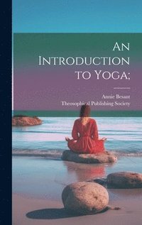 bokomslag An Introduction to Yoga;