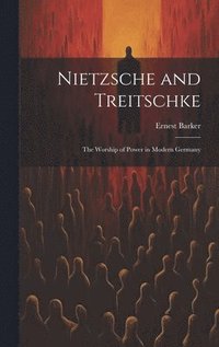 bokomslag Nietzsche and Treitschke [microform]