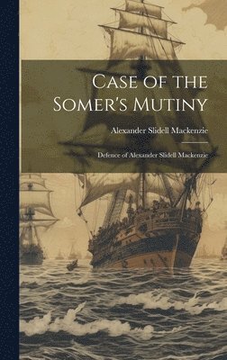 bokomslag Case of the Somer's Mutiny