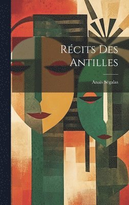 bokomslag Rcits des Antilles