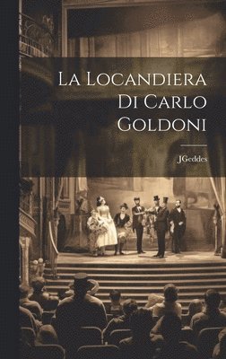 La Locandiera Di Carlo Goldoni 1