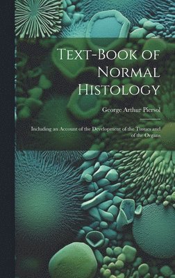 bokomslag Text-Book of Normal Histology