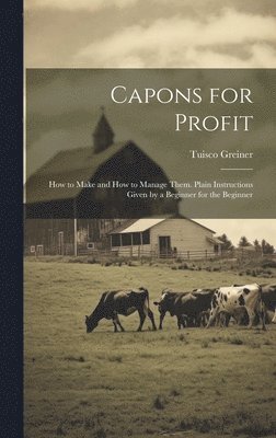 Capons for Profit