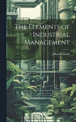 Elements of Industrial Management